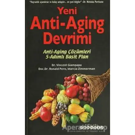 Yeni Anti-Aging Devrimi - Vincent Giampapa - Prestij Yayınları