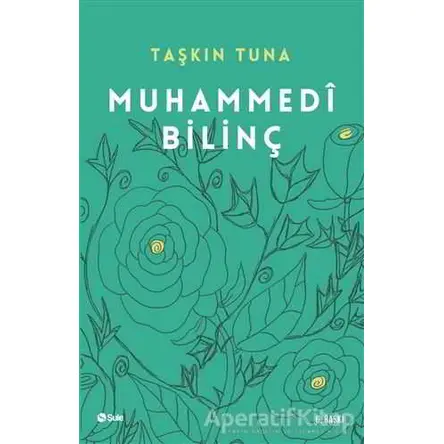 Muhammedi Bilinç - Taşkın Tuna - Şule Yayınları