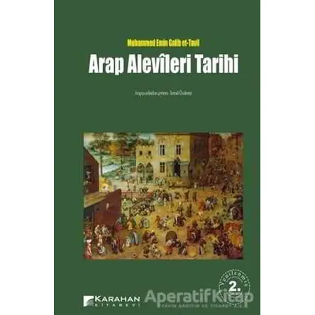 Arap Alevileri Tarihi - Muhammed Emin Galib et-Tavil - Karahan Kitabevi