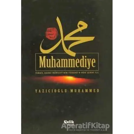 Muhammediye - Yazıcıoğlu Muhammed - Çelik Yayınevi