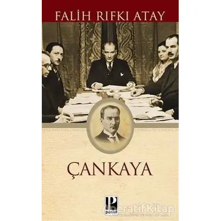 Çankaya - Falih Rıfkı Atay - Pozitif Yayınları
