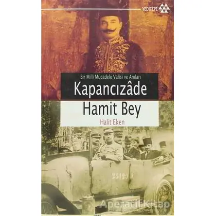 Kapancızade Hamit Bey - Halit Eken - Yeditepe Yayınevi