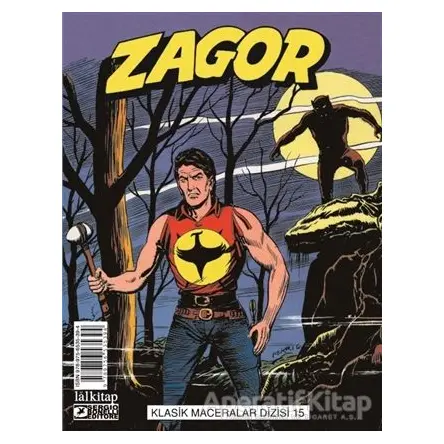Zagor Klasik Maceralar Cilt: 15 - Kurt Adam-Gizli Şehir-Kaçaklar-Nehirde Ölüm