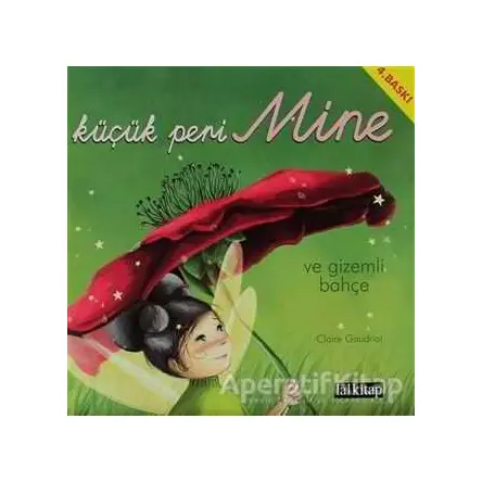 Küçük Peri Mine ve Gizemli Bahçe - Claire Gaudriot - Lal Kitap