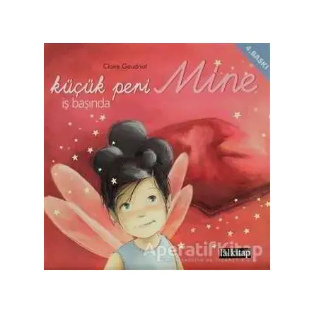 Küçük Peri Mine İş Başında - Claire Gaudriot - Lal Kitap