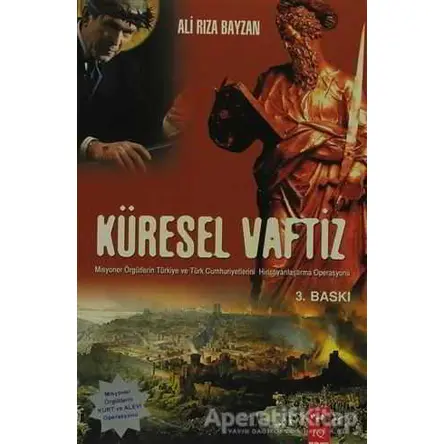 Küresel Vaftiz - Ali Rıza Bayzan - IQ Kültür Sanat Yayıncılık