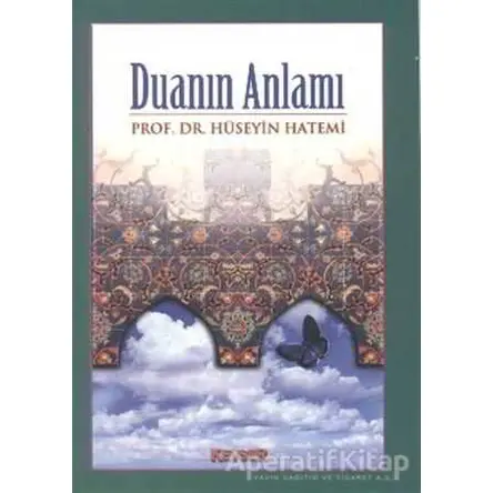 Duanın Anlamı - Hüseyin Hatemi - Kevser Yayınları