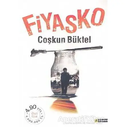 Fiyasko - Coşkun Büktel - Çitlembik Yayınevi