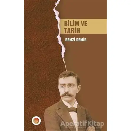 Bilim ve Tarih - Remzi Demir - Lotus Yayın Grubu