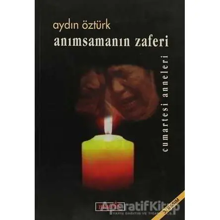 Anımsamanın Zaferi - Aydın Öztürk - Berfin Yayınları