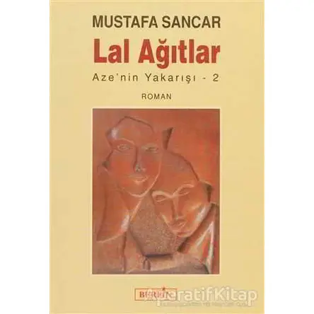 Lal Ağıtlar - Mustafa Sancar - Berfin Yayınları