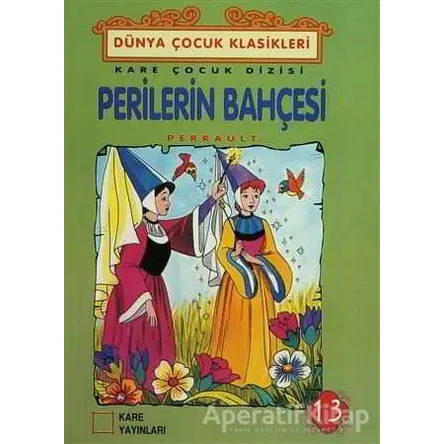 Perilerin Bahçesi - Charles Perrault - KARE YAYINLARI