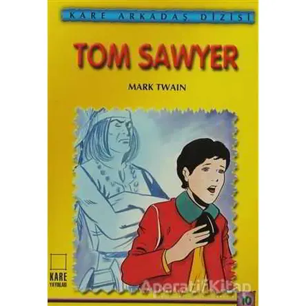 Tom Sawyer - Mark Twain - Kare Yayınları - Okuma Kitapları
