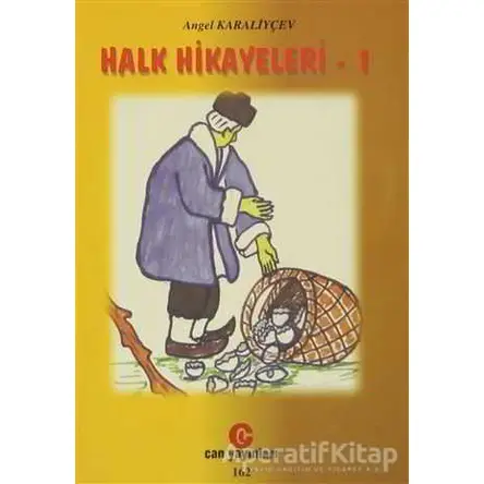 Halk Hikayeleri - 1 - Angel Karaliyçev - Can Yayınları (Ali Adil Atalay)