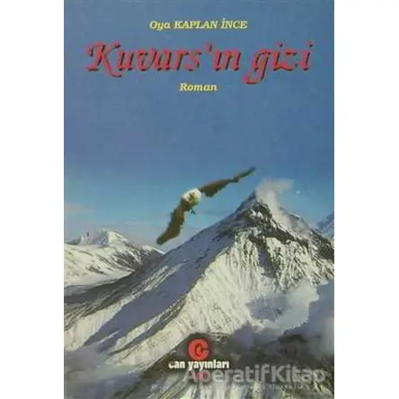 Kuvars’ın Gizi - Oya Kaplan İnce - Can Yayınları (Ali Adil Atalay)