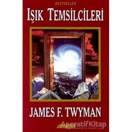 Işık Temsilcileri - James F. Twyman - Akaşa Yayınları