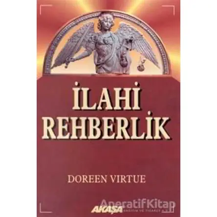 İlahi Rehberlik - Doreen Virtue - Akaşa Yayınları