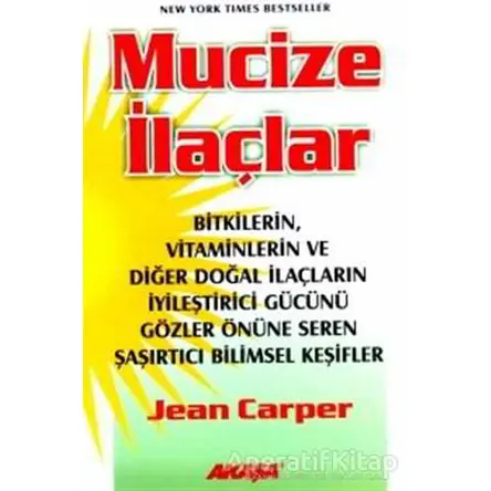 Mucize İlaçlar - Jean Carper - Akaşa Yayınları