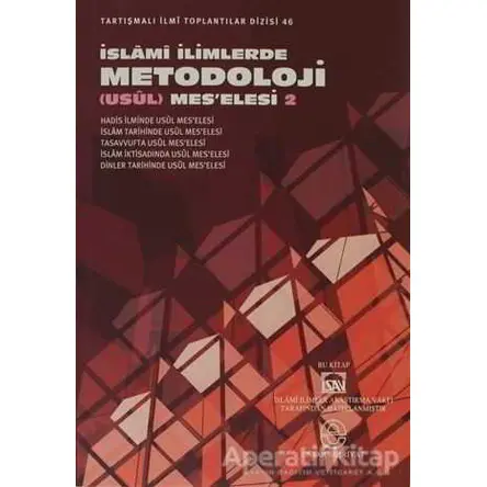 İslami İlimlerde Metodoloji (Usul) Mes’elesi 2 - Kolektif - Ensar Neşriyat