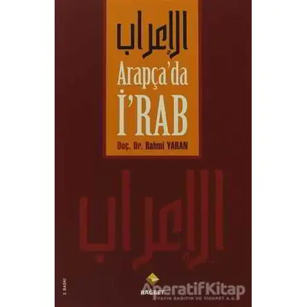 Arapça’da İ’rab - Rahmi Yaran - Rağbet Yayınları