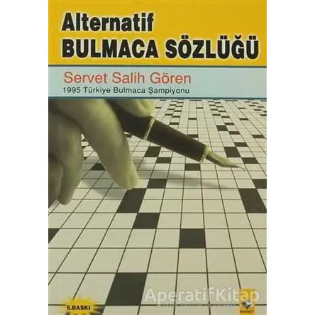 Alternatif Bulmaca Sözlüğü - Servet Salih Gören - Rağbet Yayınları