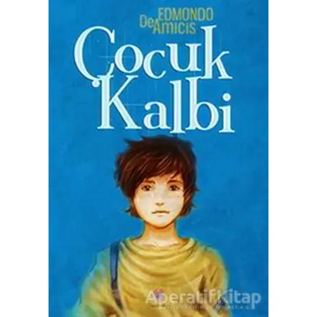 Çocuk Kalbi - Edmondo De Amicis - Nilüfer Yayınları