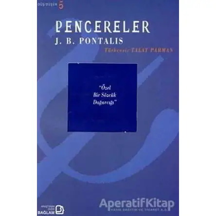Pencereler - J. B. Pontalis - Bağlam Yayınları
