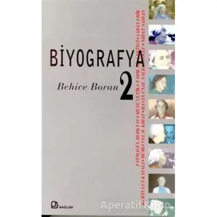 Biyografya 2 - Behice Boran - Ayşegül Yaraman - Bağlam Yayınları