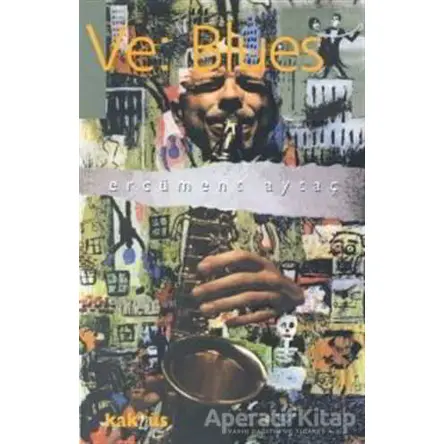 Ve: Blues - Ercüment Aytaç - Kaknüs Yayınları