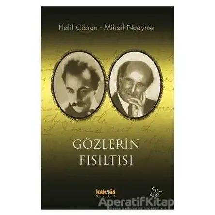 Gözlerin Fısıltısı - Halil Cibran - Kaknüs Yayınları