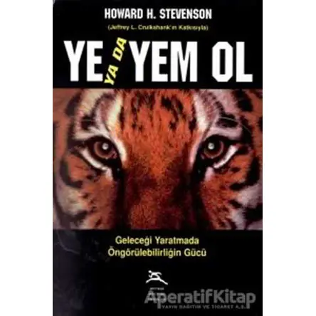 Ye ya da Yem Ol - Howard H. Stevenson - Boyner Yayınları