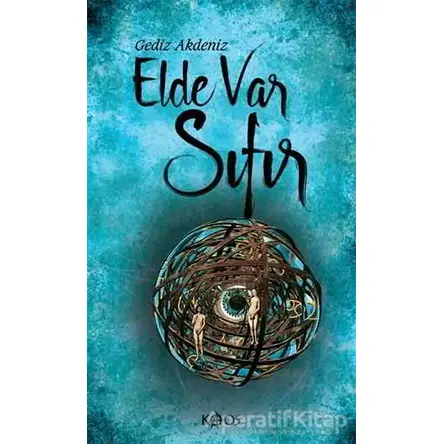 Elde Var Sıfır - Gediz Akdeniz - Kaos Yayınları