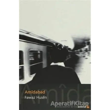 Amidabad - Fawaz Husen - Avesta Yayınları