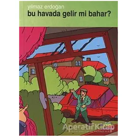 Bu Havada Gelir mi Bahar? - Yılmaz Erdoğan - Meneviş Yayınları
