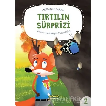 Meraklı Takım – Tırtılın Sürprizi - Ercan Polat - Selimer Yayınları