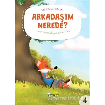 Meraklı Takım - Arkadaşım Nerede? - Ercan Polat - Selimer Yayınları