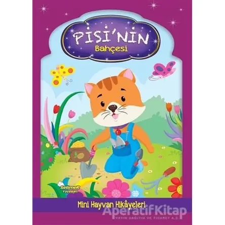 Pisi’nin Bahçesi - Kolektif - Selimer Yayınları