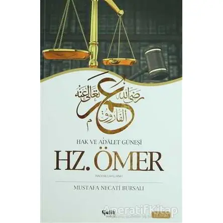 Hz. Ömer Radıyallahu Anh - Mustafa Necati Bursalı - Çelik Yayınevi