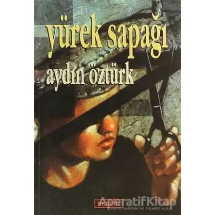 Yürek Sapağı - Aydın Öztürk - Berfin Yayınları