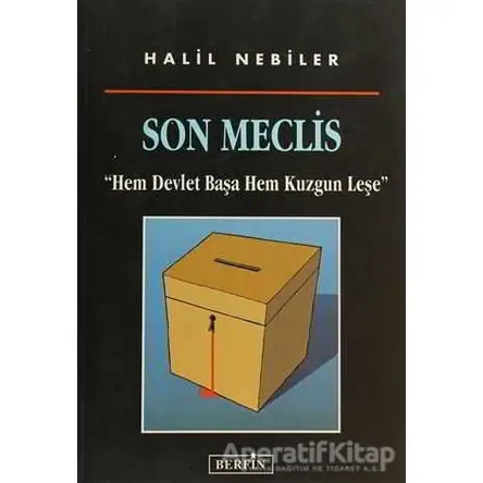 Son Meclis - Halil Nebiler - Berfin Yayınları