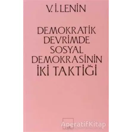 İki Taktik Demokratik Devrimde Sosyal Demokrasinin İki Taktiği