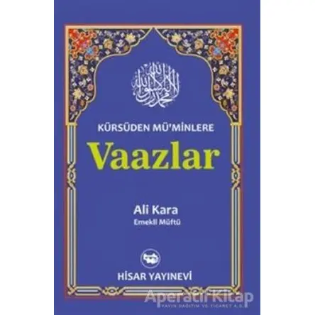 Kürsüden Müminlere Vaazlar - Ali Kara - Hisar Yayınevi