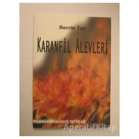 Karanfil Alevleri - Berrin Taş - İnsancıl Yayınları