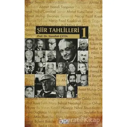 Şiir Tahlilleri 1 - Nurullah Çetin - Akçağ Yayınları - Ders Kitapları