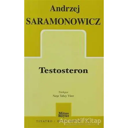 Testosteron - Andrzej Saramonowicz - Mitos Boyut Yayınları