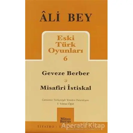 Eski Türk Oyunları 6 - Ali Bey - Mitos Boyut Yayınları