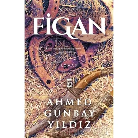 Figan - Ahmed Günbay Yıldız - Timaş Yayınları