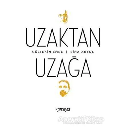 Uzaktan Uzağa - Sina Akyol - Mayıs Yayınları