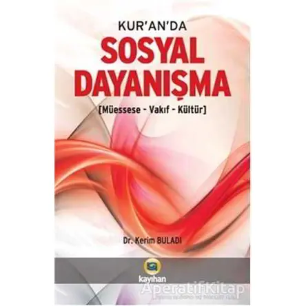 Kur’an’da Sosyal Dayanışma - Kerim Buladı - Kayıhan Yayınları