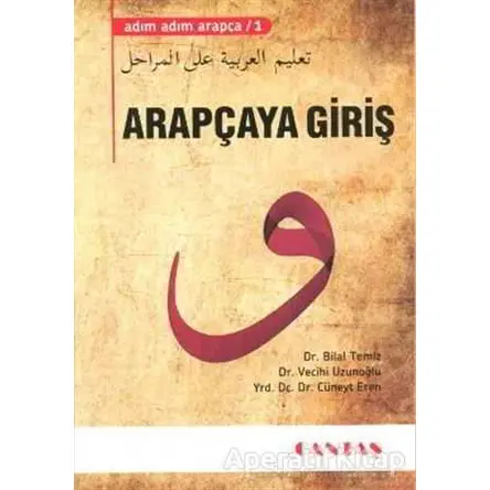 Arapçaya Giriş - Adım Adım Arapça 1 - Cüneyt Eren - Cantaş Yayınları